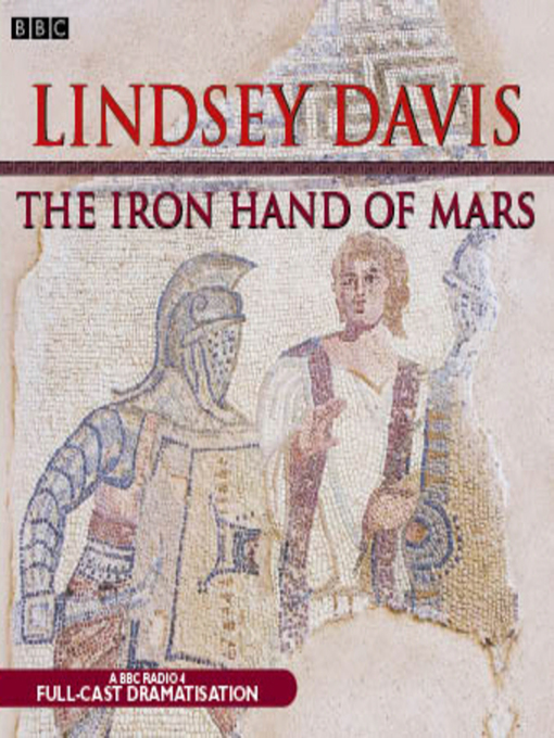Title details for The Falco  Iron Hand of Mars by Lindsey Davis - Wait list